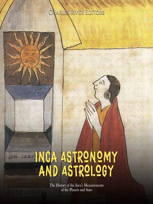 cover image of Inca Astronomy and Astrology